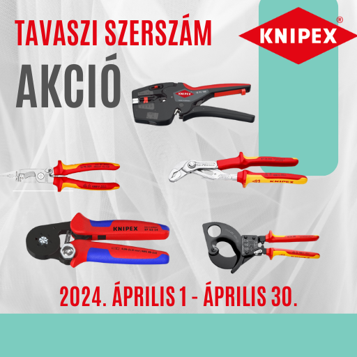 KNIPEX - Tavaszi szerszám akció